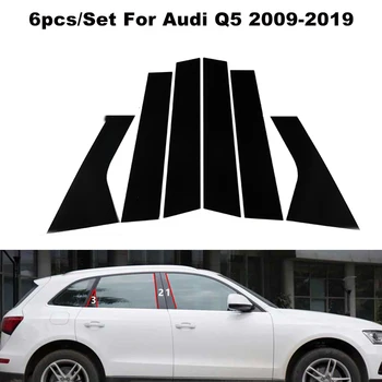 6Pcs Fibra de Carbon Negru Geam B C Piloni Auto Autocolante Tapiterie Huse Pentru Audi Q5 2009-2019 Extern Accesorii Auto